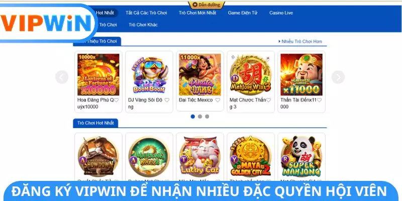 Đăng ký VIPWIN để nhận nhiều đặc quyền hội viên Đăng ký VIPWIN để nhận nhiều đặc quyền hội viên