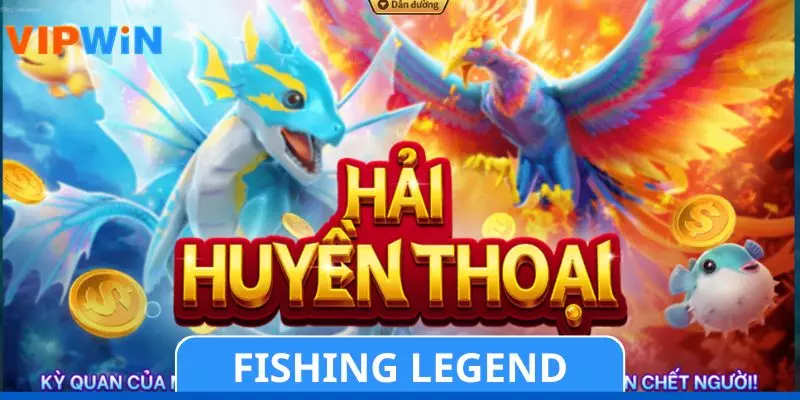 Fishing Legend: Bắn Cá Với Hệ Số Thưởng Đến 10.000x