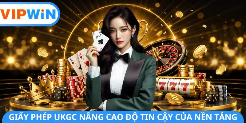 Giấy phép UKGC nâng cao độ tin cậy của nền tảng Giấy phép UKGC nâng cao độ tin cậy của nền tảng