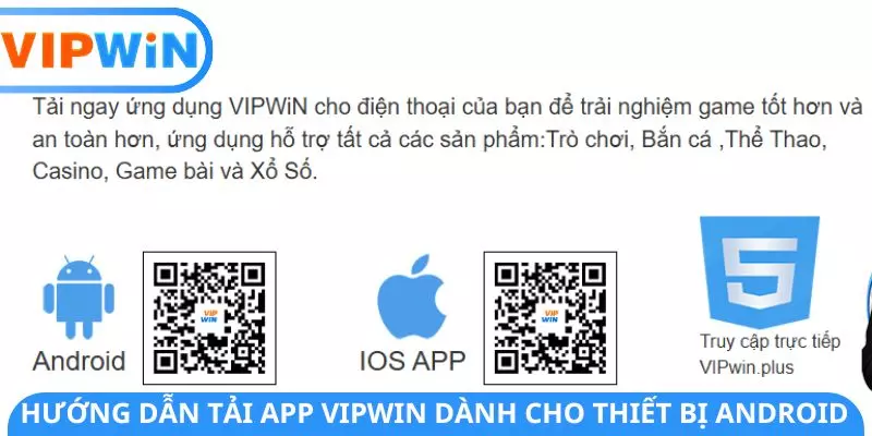 Hướng dẫn tải app VIPWIN dành cho thiết bị Android