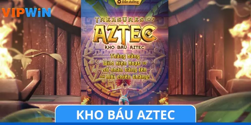 Kho Báu Aztec: Chinh Phục Mức Nhân Thưởng Lên Đến X80
